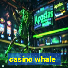 casino whale